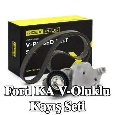 RIDEX PLUS V-Oluklu Kayış Seti — Ford Ka