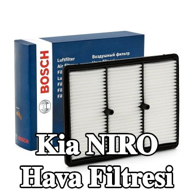 BOSCH Hava filtresi — 2016 Kia Niro