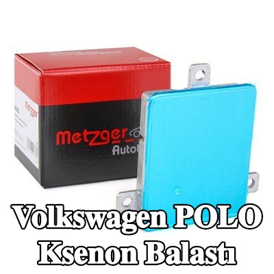 METZGER Her iki taraf için ksenon balastı — 2012 Volkswagen Polo