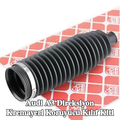 FEBI BILSTEIN Sol ön aks direksiyon kremayeri kılıfı kiti, kelepçeli — Audi A3