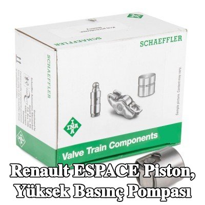 INA Piston, yüksek basınç pompası — Renault Espace