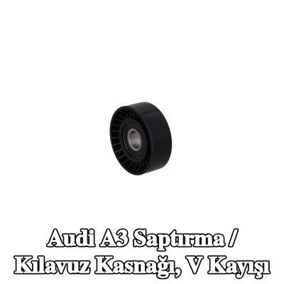 KAMOKA Saptırma / Kılavuz Kasnağı, V kayışı — 2012 Audi A3