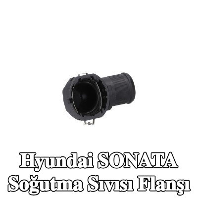 KAMOKA Soğutma Sıvısı Flanşı — Hyundai Sonata