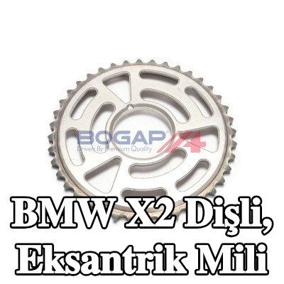 BOGAP Dişli, eksantrik mili — BMW X2