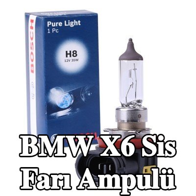 BOSCH Sis farı ampulü — BMW X6