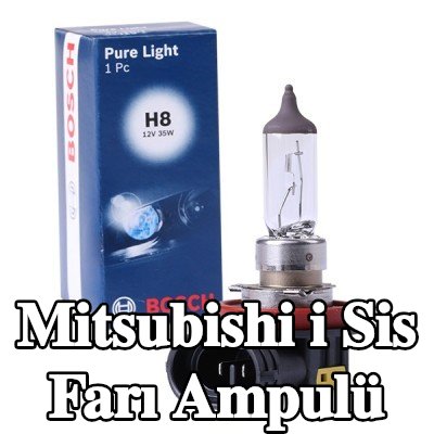 BOSCH Sis farı ampulü — Mitsubishi i