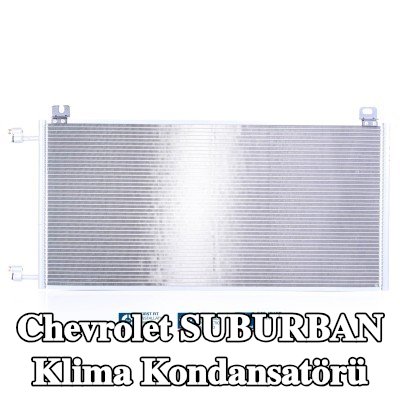 NISSENS Kurutucusuz klima kondansatörü, azot dolgulu — Chevrolet Suburban