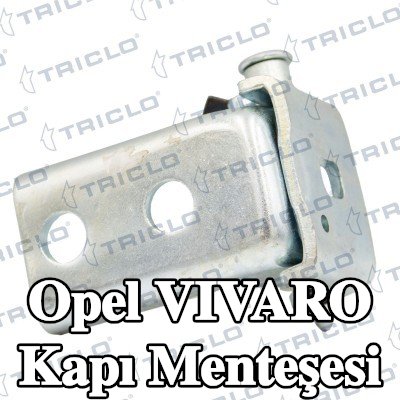 TRICLO Kapı Menteşesi Sol Ön, Üst — Opel Vivaro