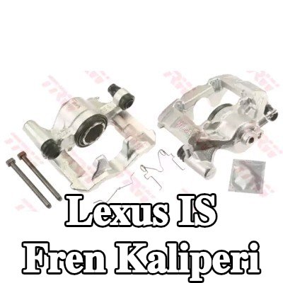 TRW Fren kaliperi — 2012 Lexus Is