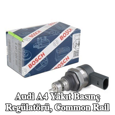 BOSCH Yakıt basınç regülatörü, contasız/sızdırmazlık elemanı olmayan common rail — 2012 Audi A4