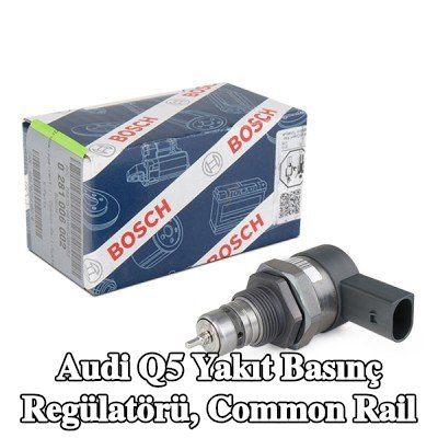 BOSCH Yakıt basınç regülatörü, contasız/sızdırmazlık elemanı olmayan common rail — 2012 Audi Q5