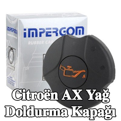 ORIGINAL IMPERIUM Yağ doldurma kapağı — 1995 Citroën Ax