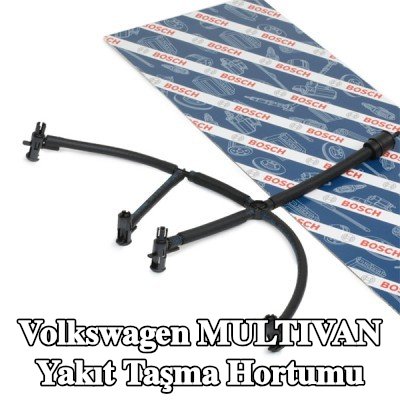 BOSCH Yakıt taşma hortumu — 2012 Volkswagen Multivan