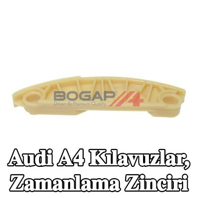 BOGAP Kılavuzlar, zamanlama zinciri — Audi A4