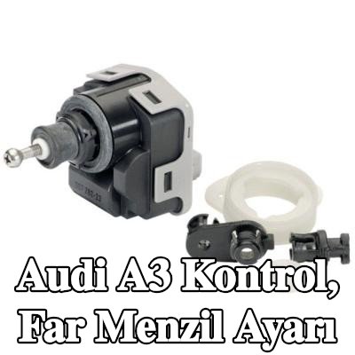 HELLA Kontrol, far menzil ayarı — Audi A3