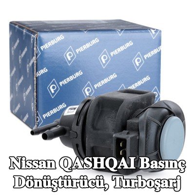 PIERBURG Basınç dönüştürücü, turboşarj — 2010 Nissan Qashqai