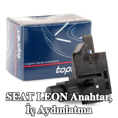 TOPRAN Anahtar, iç aydınlatma — SEAT Leon