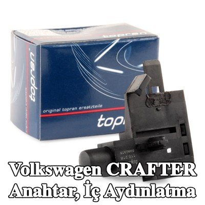 TOPRAN Anahtar, iç aydınlatma — Volkswagen Crafter