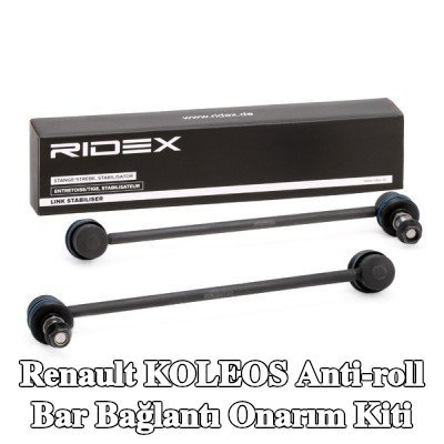RIDEX Ön aks sol stabilizatör kolu tamir kiti, Ön Aks Sağ — Renault Koleos