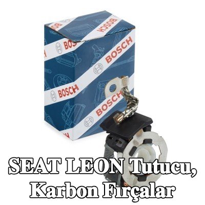 BOSCH Tutucu, karbon fırçalar — SEAT Leon