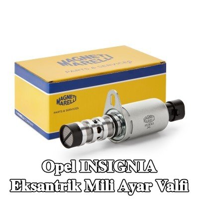 MAGNETI MARELLI Eksantrik mili ayar valfi — Opel Insignia