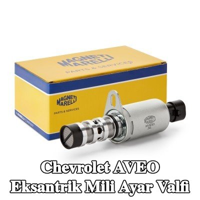 MAGNETI MARELLI Eksantrik mili ayar valfi — Chevrolet Aveo