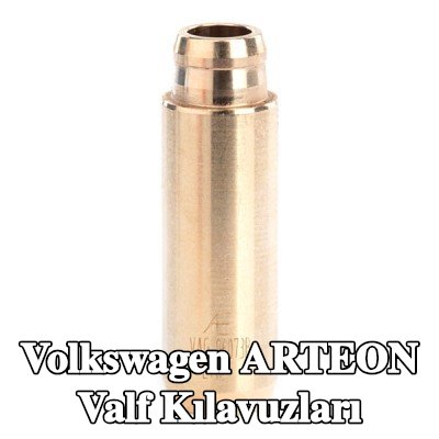 AE Valf Kılavuzları — Volkswagen Arteon