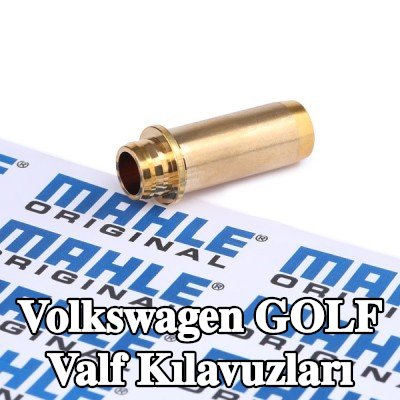 MAHLE Valf Kılavuzları Emme Tarafı — 2000 Volkswagen Golf