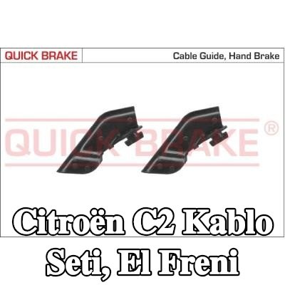 QUICK BRAKE Kablo Seti, el freni — Citroën C2