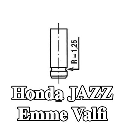 FRECCIA Emme valfi Nitrürlenmiş valf gövdesi — 2002 Honda Jazz