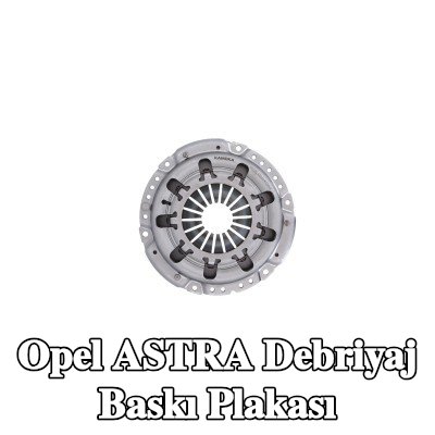 KAMOKA Debriyaj Baskı Plakası — Opel Astra