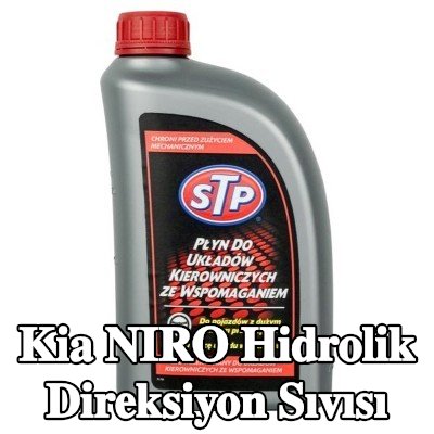 STP Hidrolik direksiyon sıvısı — Kia Niro
