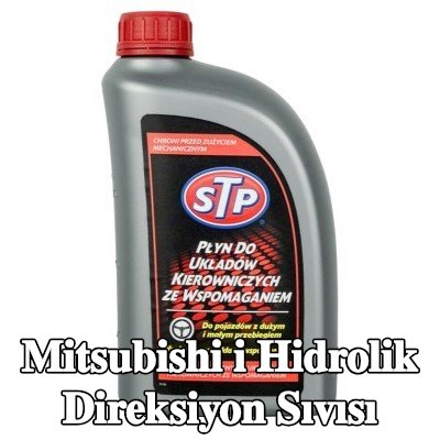 STP Hidrolik direksiyon sıvısı — Mitsubishi i