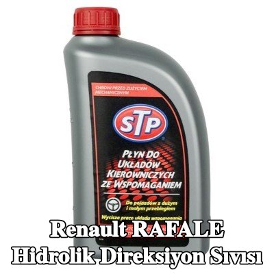 STP Hidrolik direksiyon sıvısı — Renault Rafale
