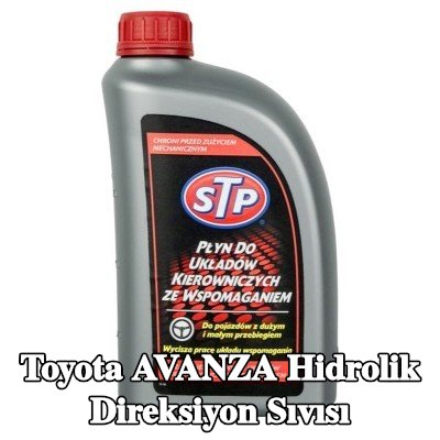 STP Hidrolik direksiyon sıvısı — Toyota Avanza