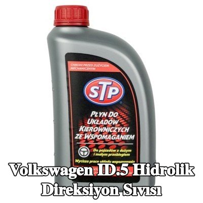 STP Hidrolik direksiyon sıvısı — Volkswagen Id.5
