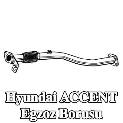 VEGAZ Egzoz Borusu — 2002 Hyundai Accent