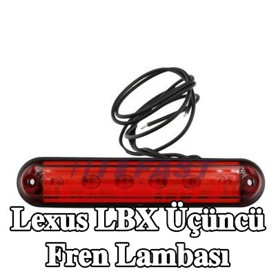 FAST Üçüncü fren lambası — Lexus Lbx