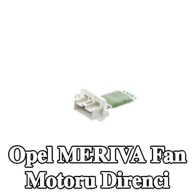 MAHLE Fan motoru direnci — 2003 Opel Meriva