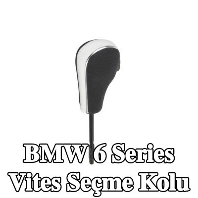 ABAKUS Vites Seçme Kolu — BMW 6 Series