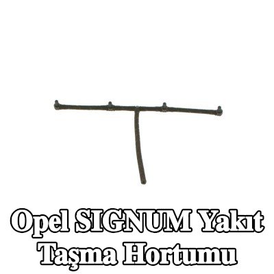 BOSCH Yakıt taşma hortumu — Opel Signum