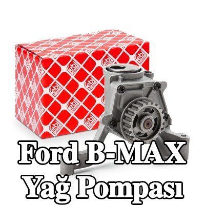FEBI BILSTEIN Yağ Pompası — 2012 Ford B-max