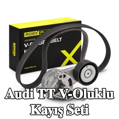 RIDEX PLUS V-Oluklu Kayış Seti — 2006 Audi Tt
