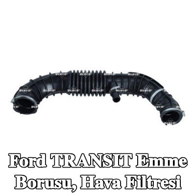 NRF Emme borusu, hava filtresi — 2016 Ford Transit