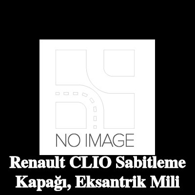 RENAULT Sabitleme Kapağı, eksantrik mili — Renault Clio