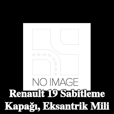 RENAULT Sabitleme Kapağı, eksantrik mili — Renault 19
