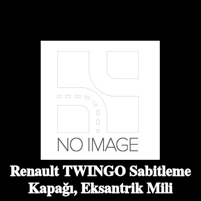 RENAULT Sabitleme Kapağı, eksantrik mili — Renault Twingo
