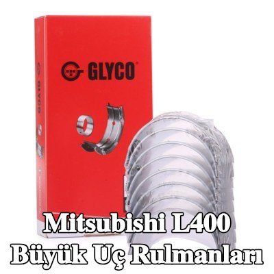 GLYCO Büyük Uç Yatakları Çelik tabanlı alüminyum alaşımı — 2002 Mitsubishi L400
