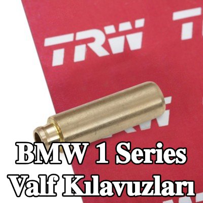 TRW Engine Component Egzoz Tarafı Valf Kılavuzları, Emme Tarafı — 2012 BMW 1 Series