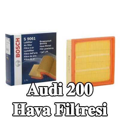 BOSCH Hava filtresi — Audi 200